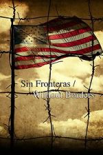 Watch Sin Fronteras Without Borders Sflix
