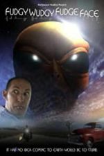 Watch Fudgy Wudgy Fudge Face Sflix