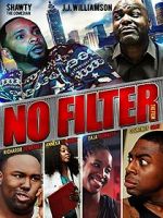 Watch No Filter the Film Sflix