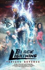 Watch Black Lightning: Tobias\'s Revenge Sflix