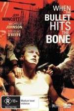 Watch When the Bullet Hits the Bone Sflix