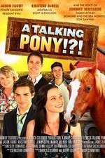 Watch A Talking Pony!?! Sflix