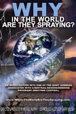 Watch WHY in the World Are They Spraying Sflix