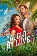 Watch Caught by Love Sflix