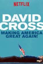 Watch David Cross: Making America Great Again Sflix