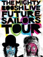 Watch The Mighty Boosh Live: Future Sailors Tour Sflix