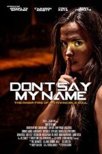 Watch Don\'t Say My Name Sflix