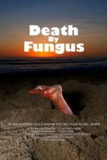 Watch Death by Fungus Sflix
