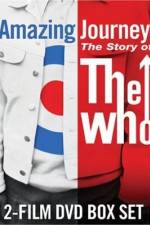 Watch Amazing Journey The Story of The Who Sflix