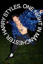 Watch Harry Styles. One Night in Manchester. Sflix