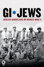 Watch GI Jews: Jewish Americans in World War II Sflix