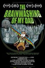 Watch The Brainwashing of My Dad Sflix