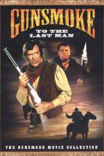 Watch Gunsmoke: To the Last Man Sflix