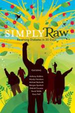 Watch Simply Raw Reversing Diabetes in 30 Days Sflix