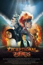 Watch Exceptional Beings Sflix