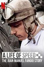 Watch A Life of Speed: The Juan Manuel Fangio Story Sflix