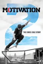 Watch Motivation 2: The Chris Cole Story Sflix