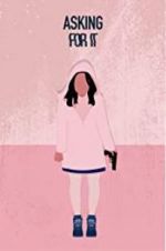 Watch Asking for It Sflix