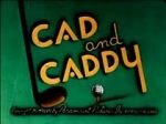 Watch Cad and Caddy (Short 1947) Sflix