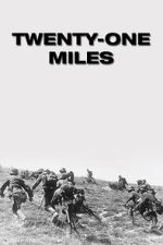 Watch Twenty-One Miles Sflix