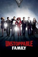 Watch Unstoppable Family Sflix