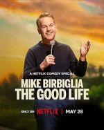 Watch Mike Birbiglia: The Good Life (TV Special 2025) Sflix