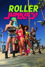 Watch Roller Junkies! Sflix