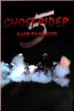 Watch Ghostrider 5: Back To Basics Sflix