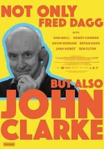 Watch Not Only Fred Dagg But Also John Clarke Sflix