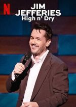 Watch Jim Jefferies: High n\' Dry (TV Special 2023) Sflix