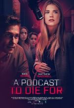Watch A Podcast to Die For Sflix