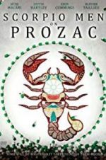 Watch Scorpio Men on Prozac Sflix
