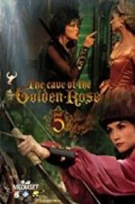 Watch The Cave of the Golden Rose 5 Sflix