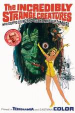 Watch The Incredibly Strange Creatures Who Stopped Living and Became Mixed-Up Zombies Sflix