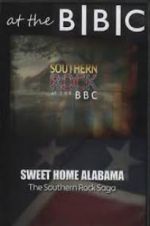 Watch Sweet Home Alabama: The Southern Rock Saga Sflix