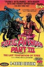 Watch The Toxic Avenger Part III: The Last Temptation of Toxie Sflix