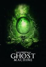 Watch The Lonely Man with the Ghost Machine Sflix