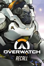 Watch Overwatch: Recall Sflix