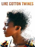 Watch Like Cotton Twines Sflix