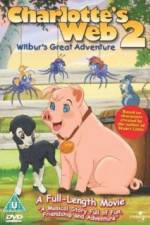 Watch Charlottes Web 2 Wilburs Great Adventure Sflix