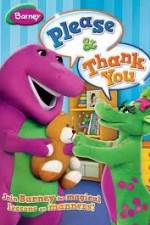 Watch Barney: Please And Thank You Sflix