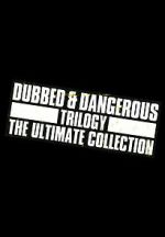 Watch Dubbed and Dangerous 3 Sflix