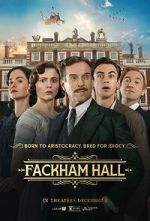 Watch Fackham Hall Sflix