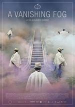 Watch A Vanishing Fog Sflix