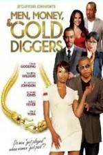 Watch Men, Money & Gold Diggers Sflix