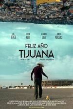 Watch Happy New Year Tijuana Sflix
