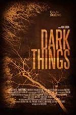 Watch Dark Things Sflix