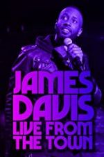 Watch James Davis: Live from the Town Sflix