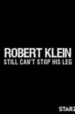 Watch Robert Klein Still Can\'t Stop His Leg Sflix