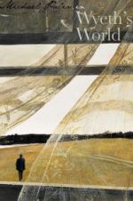 Watch Michael Palin in Wyeth\'s World Sflix
